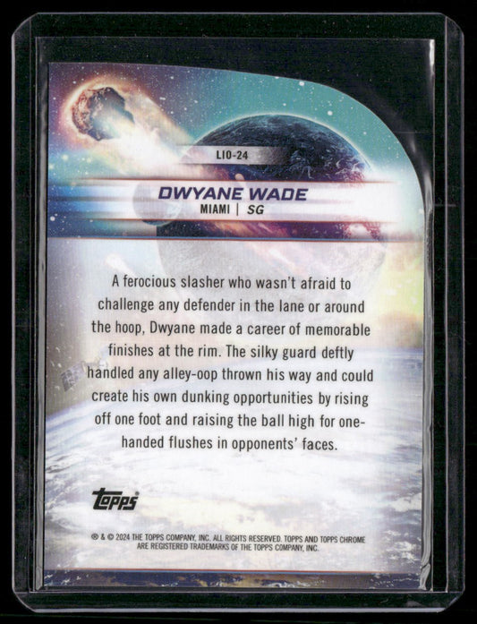 2023-24 Topps Chrome Cosmic #LIO-24 Dwyane Wade Launched Into Orbit