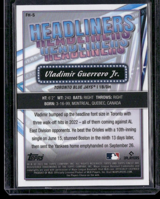 2023 Finest #FH-5 Vladimir Guerrero Jr. Headliners