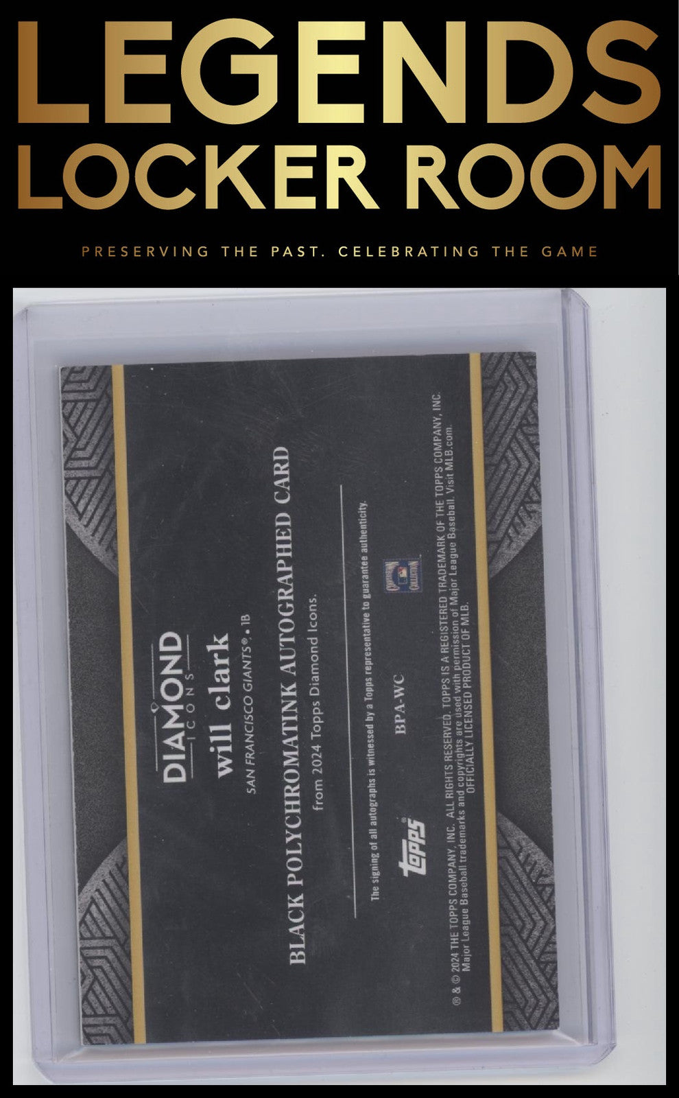 2024 Topps Diamond Icons Will Clark Black Polychromatink Black Gold Ink #/10