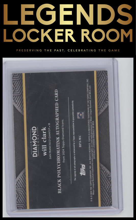 2024 Topps Diamond Icons Will Clark Black Polychromatink Black Gold Ink #/10