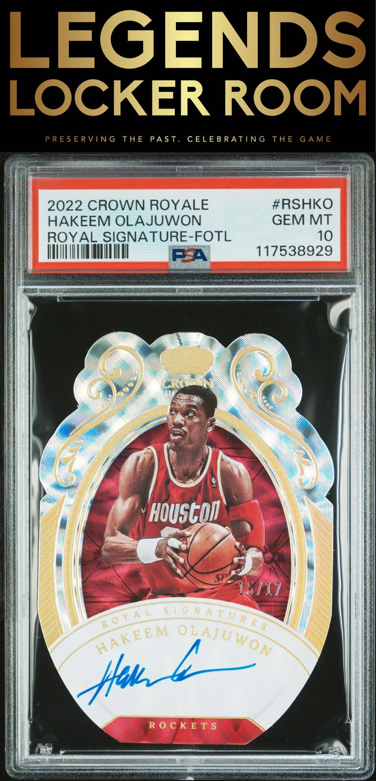 2022 Panini Crown Royale Royal Signatures Hakeem Olajuwon Fotl /17 PSA 10