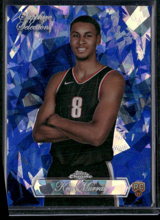 2023-24 Topps Chrome Sapphire #SS-13 Kris Murray Sapphire Selections
