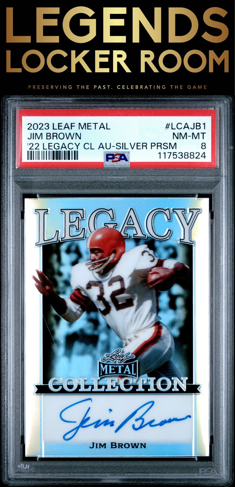 2023 Leaf Metal 2022 Leaf Legacy Collection Autographs Jim Brown /25 PSA 8