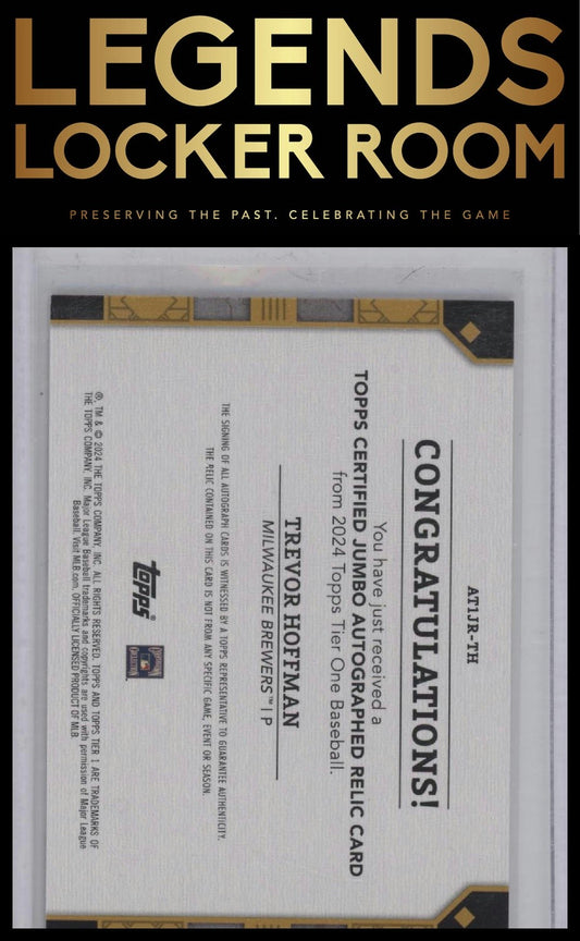 2024 Topps Tier One #AT1JR-TH Trevor Hoffman Auto Tier One Relics Jumbo /99