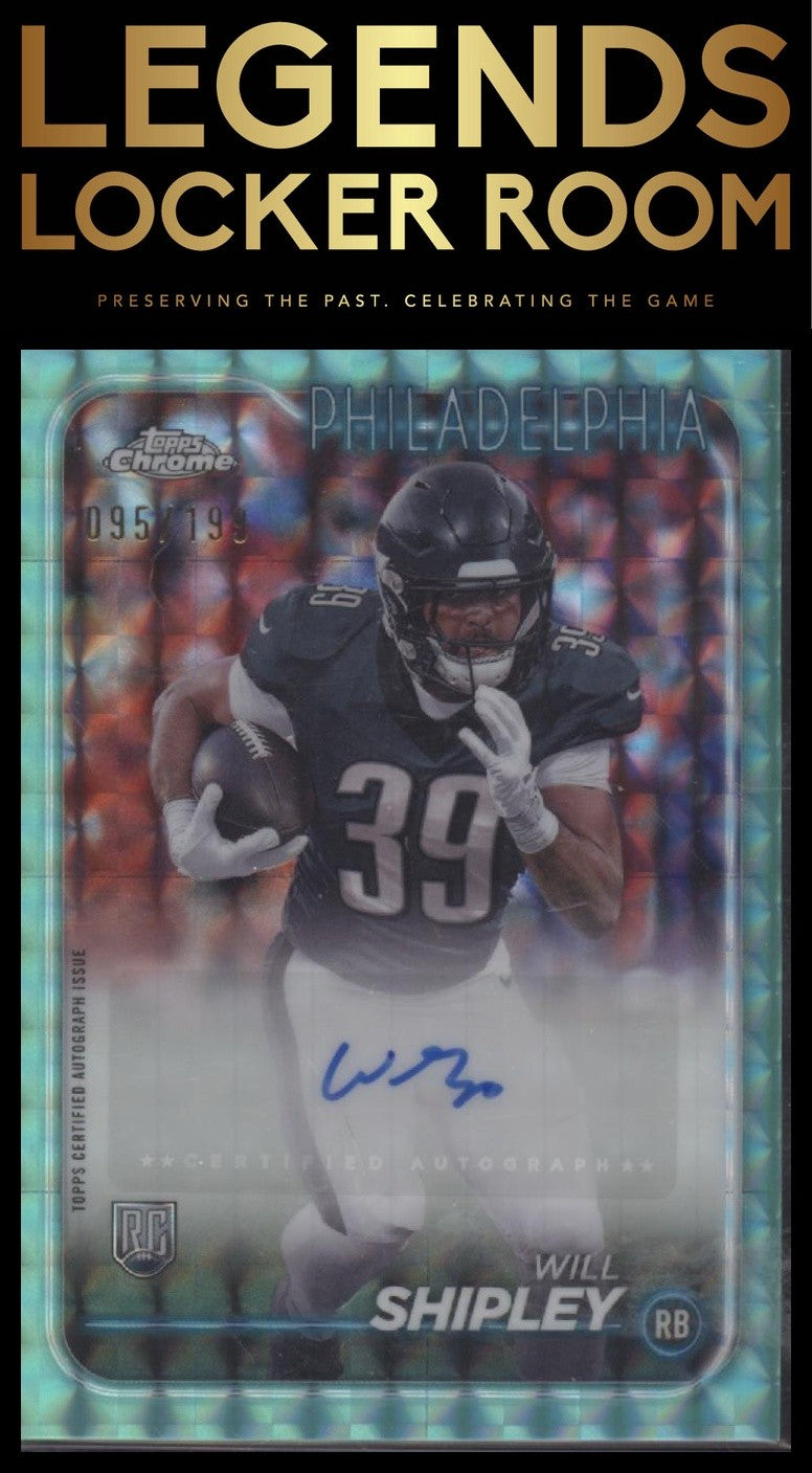 2024 Topps Chrome #RA-WSH Will Shipley Rookie Autographs Aqua Refractor #/199