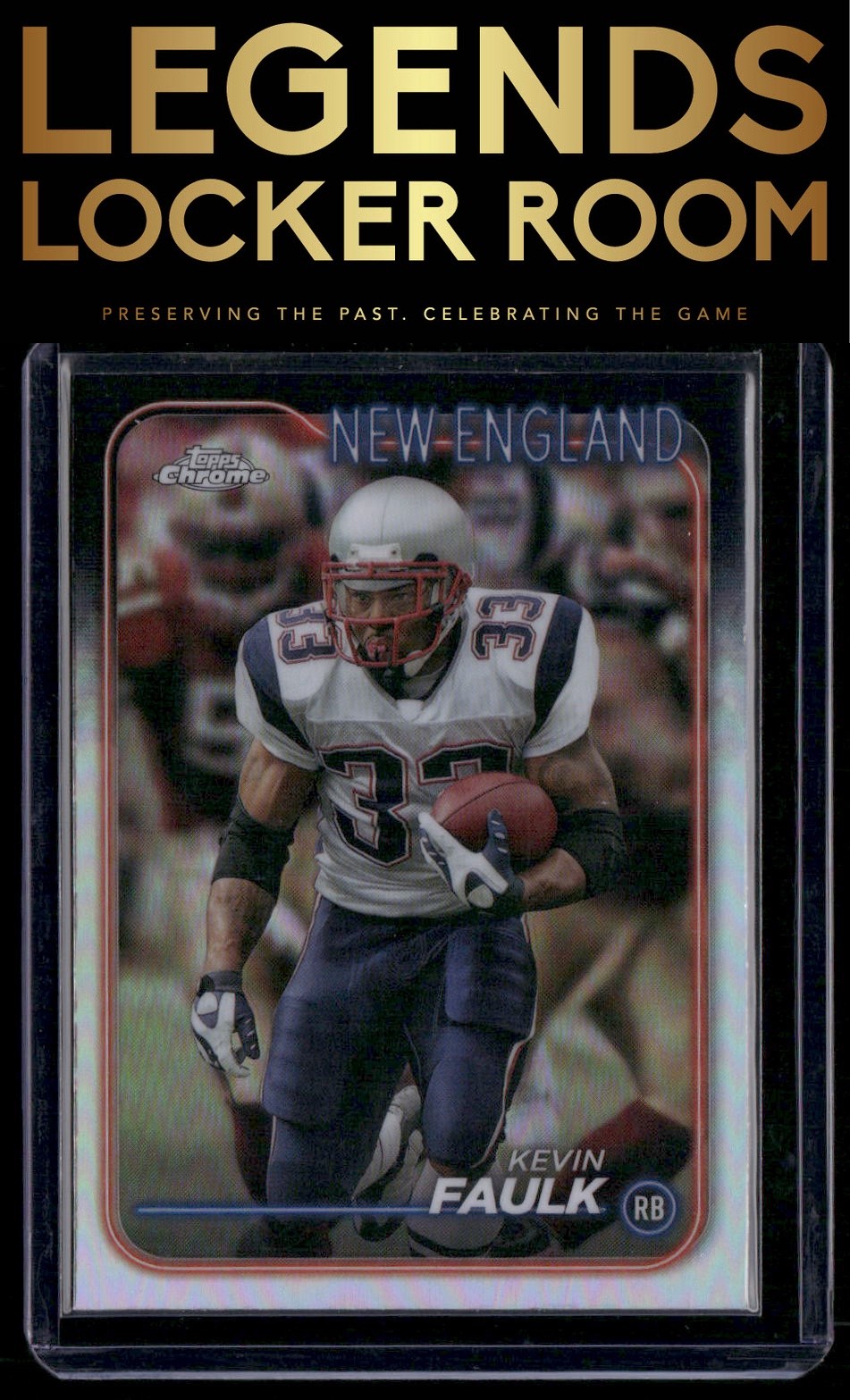 2024 Topps Chrome #130 Kevin Faulk Refractor
