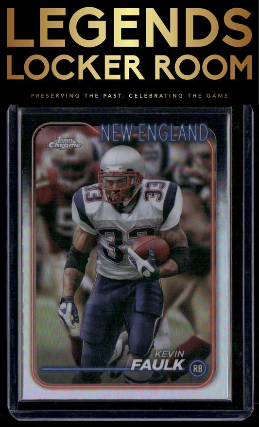 2024 Topps Chrome #130 Kevin Faulk Refractor
