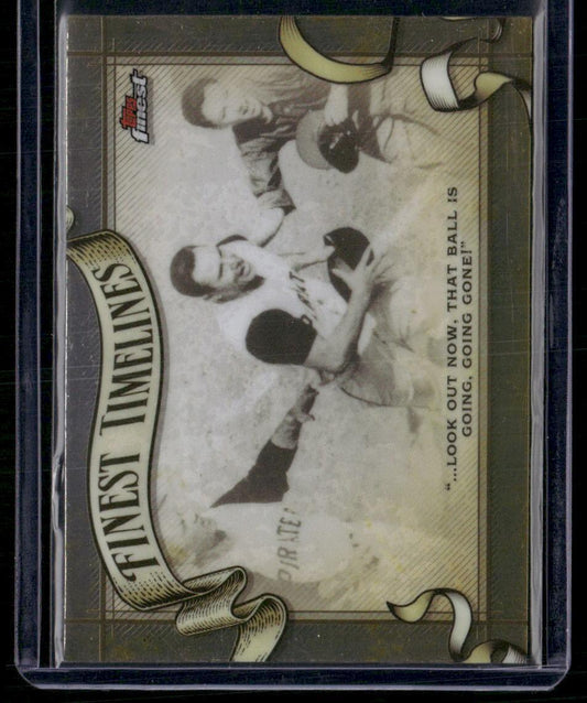 2024 Finest #FT-8 Bill Mazeroski Finest Timeline