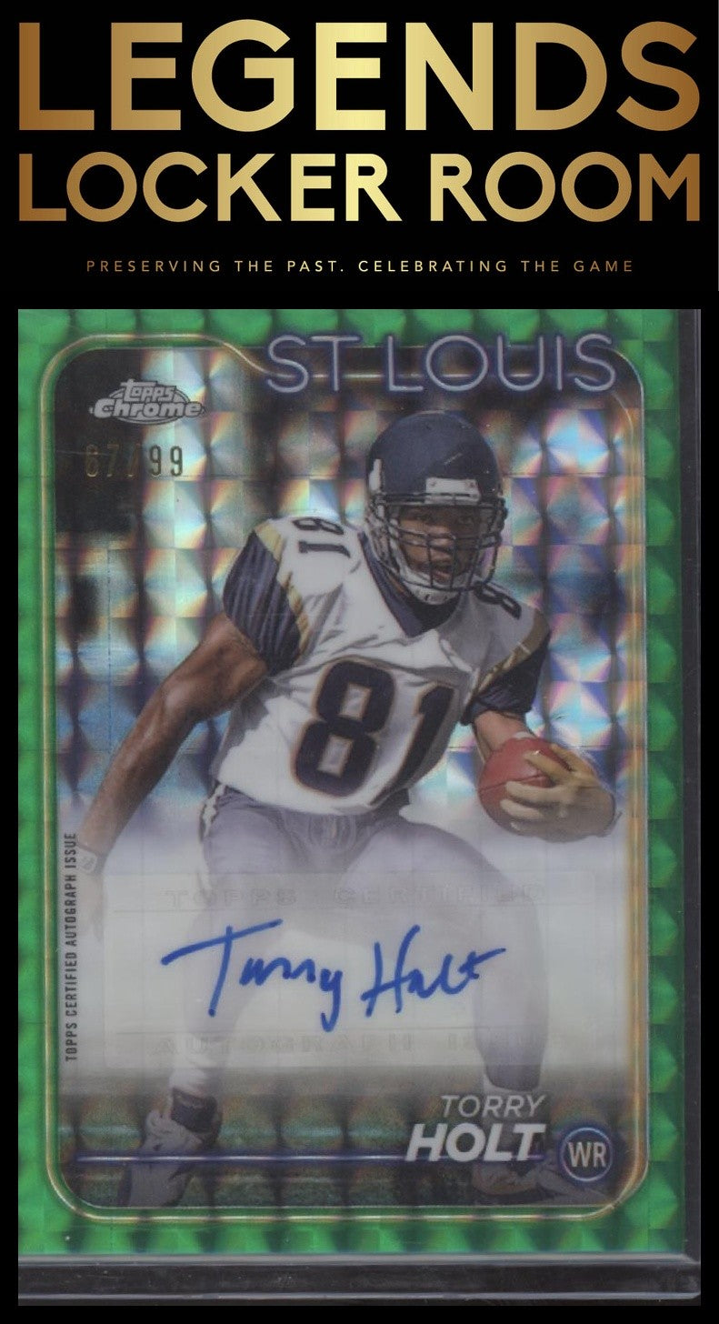 2024 Topps Chrome #BA-THO Torry Holt Autographs Green Geometric Refractor #/99