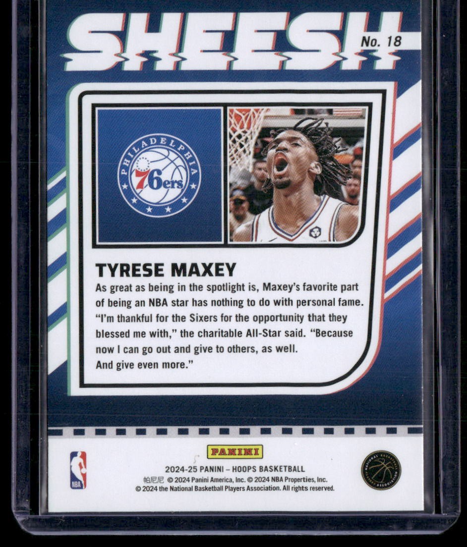 2024-25 Hoops #18 Tyrese Maxey Sheesh