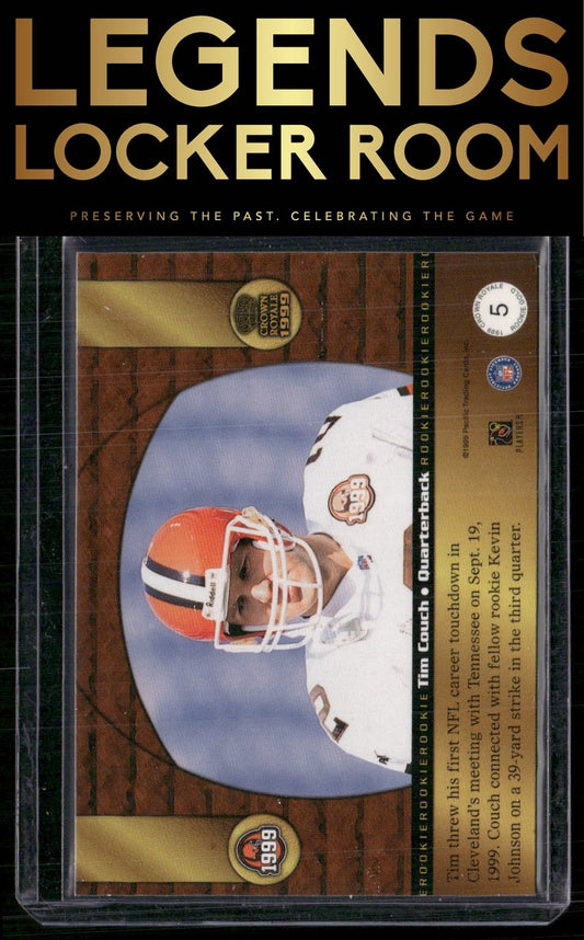 1999 Pacific Crown Royale #5 Tim Couch Rookie Gold