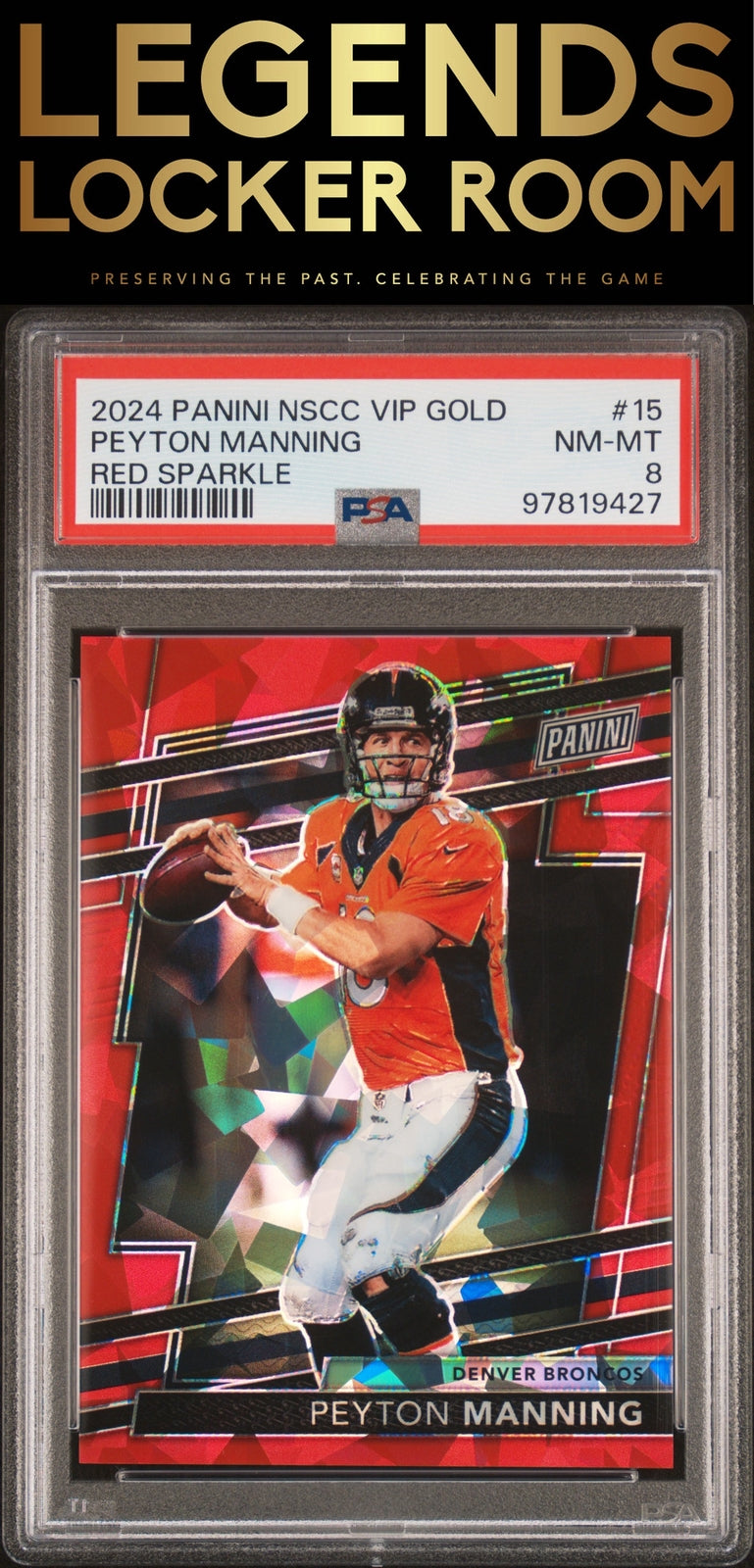 2024 National Sports Convention Vip #15 Peyton Manning Red Sparkle PSA 8