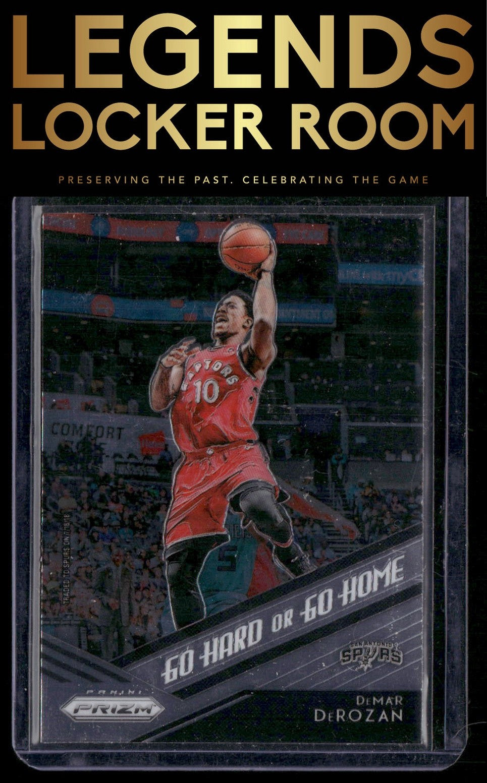 2018-19 Panini Prizm #11 DeMar DeRozan Go Hard or Go Home