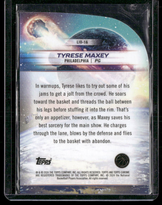 2023-24 Topps Chrome Cosmic #LIO-16 Tyrese Maxey Launched Into Orbit