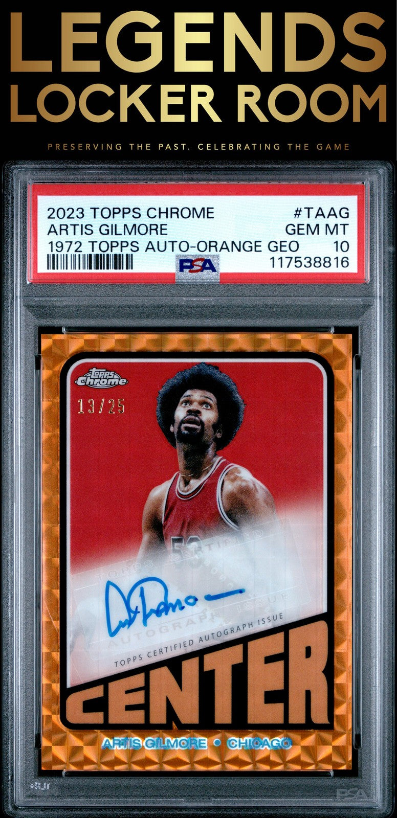 2023 Topps Chrome 1972 Topps Autographs Artis Gilmore Orange Geo /25 PSA 10