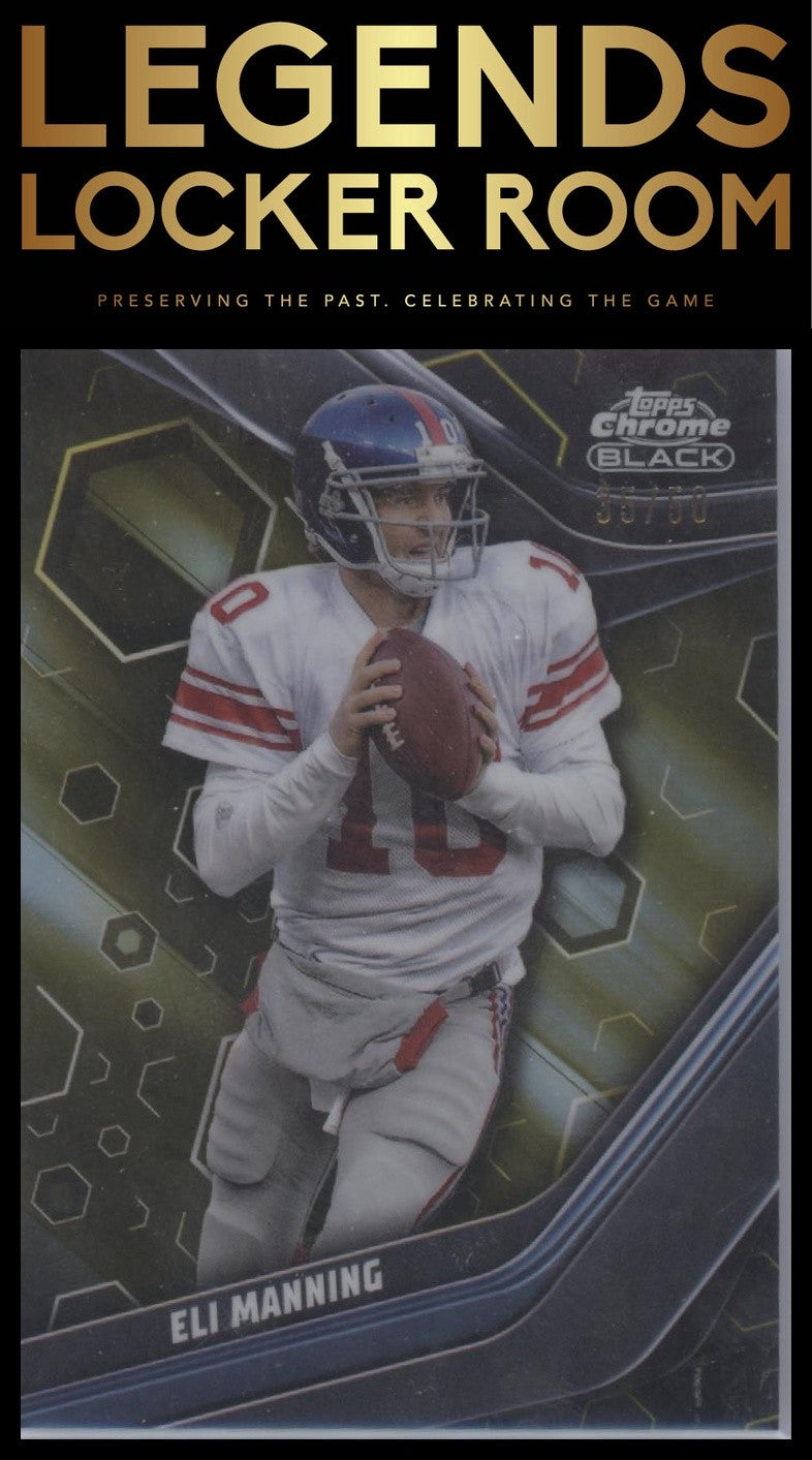 2023 Topps Composite #134 Eli Manning Topps Chrome Black Gold Refractor #/50